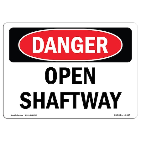 OSHA Danger Sign, Open Shaftway, 10in X 7in Rigid Plastic